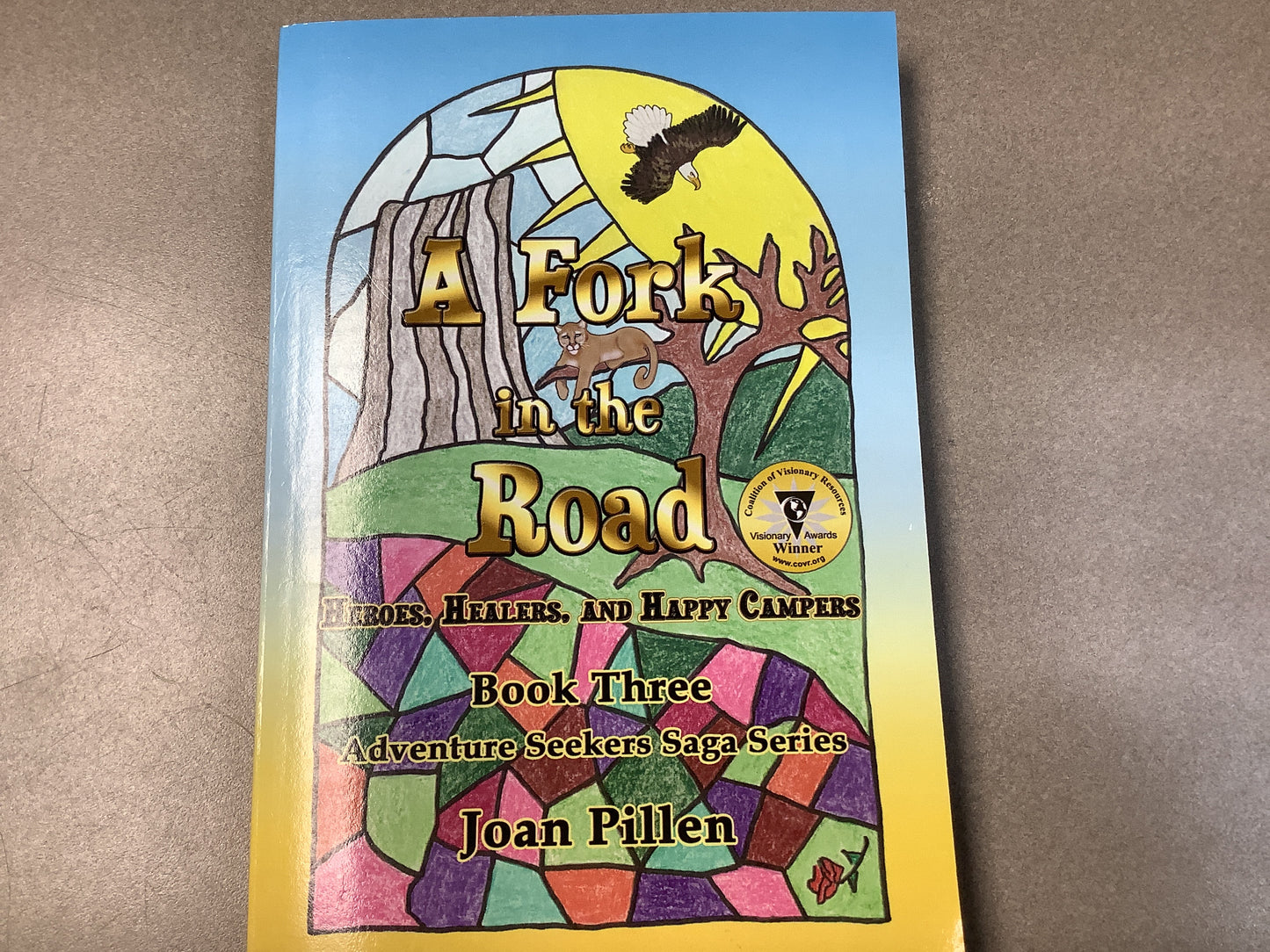 A Fork in the Road Book Three by Joan Pillen