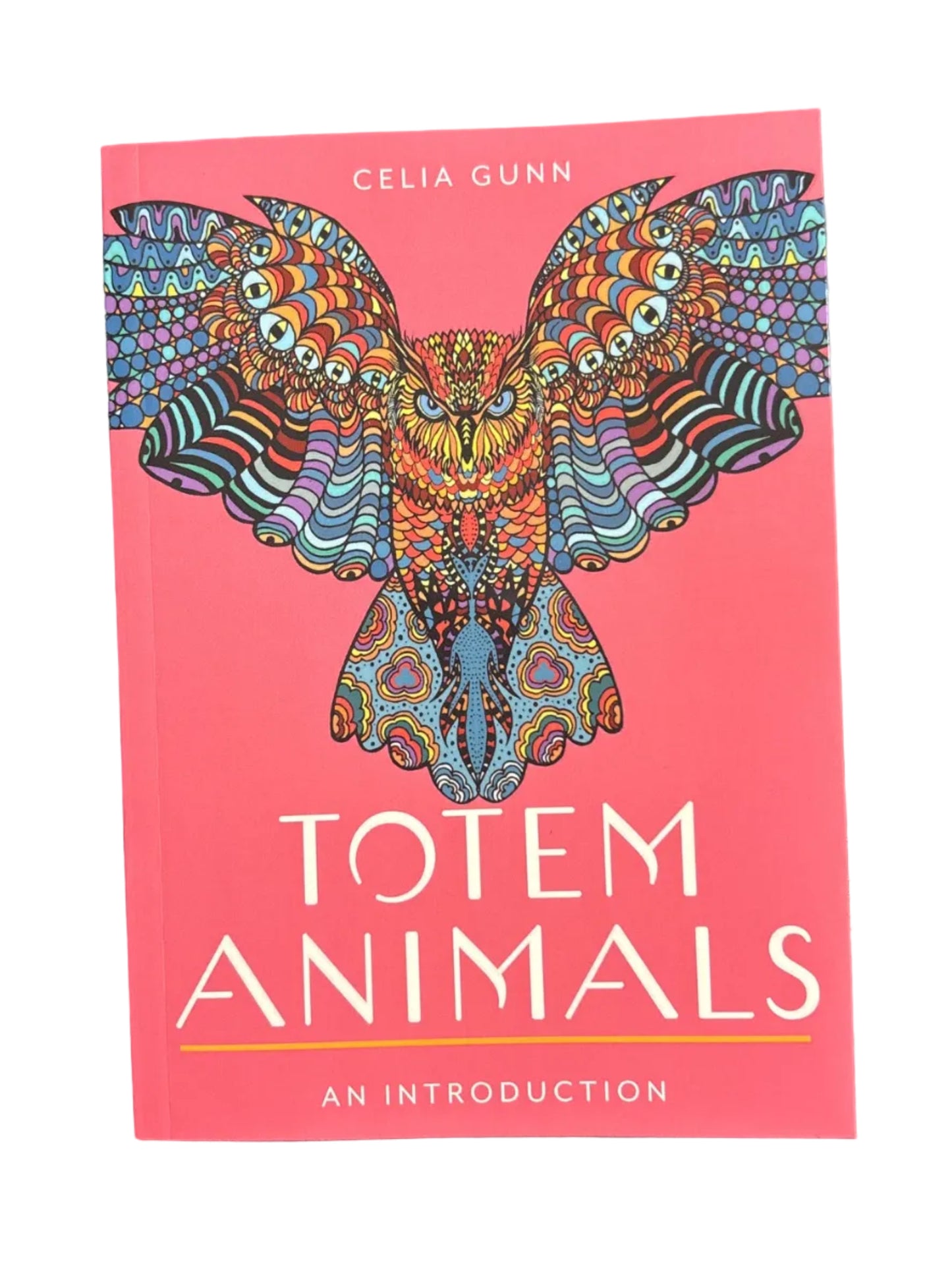 Totem Animals: An Introduction by Celia Gunn