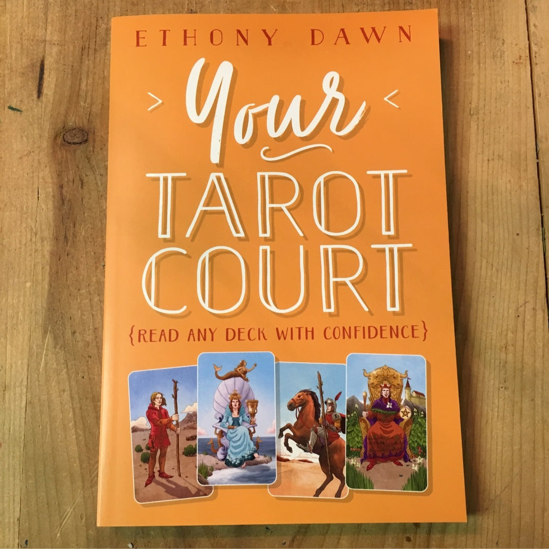 Your Tarot Court by Ethony Dawn