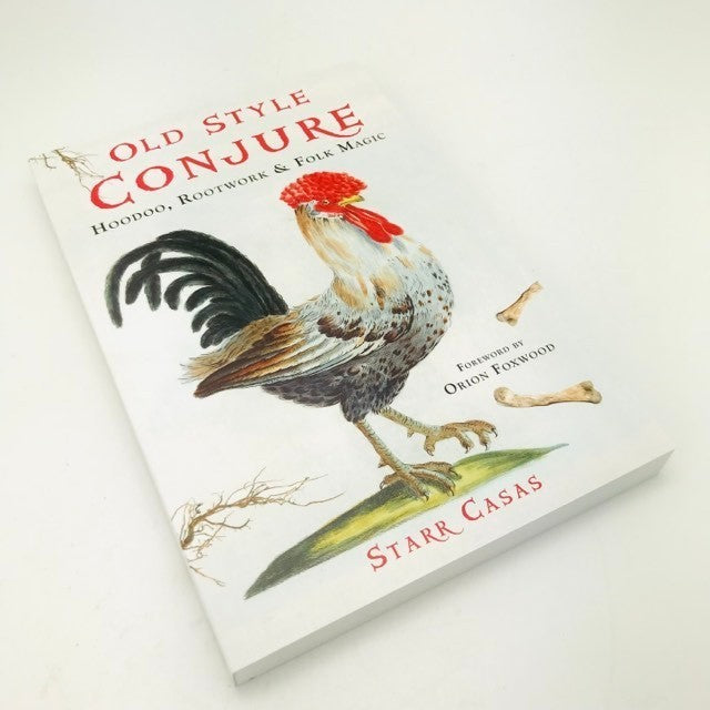 Old Style Conjure By Starr Casas