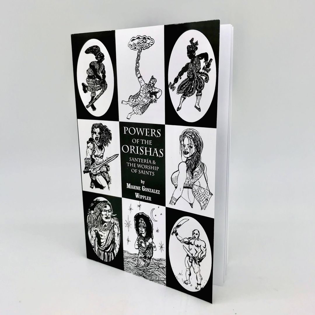 Powers of the Orishas by Migene G. Wippler