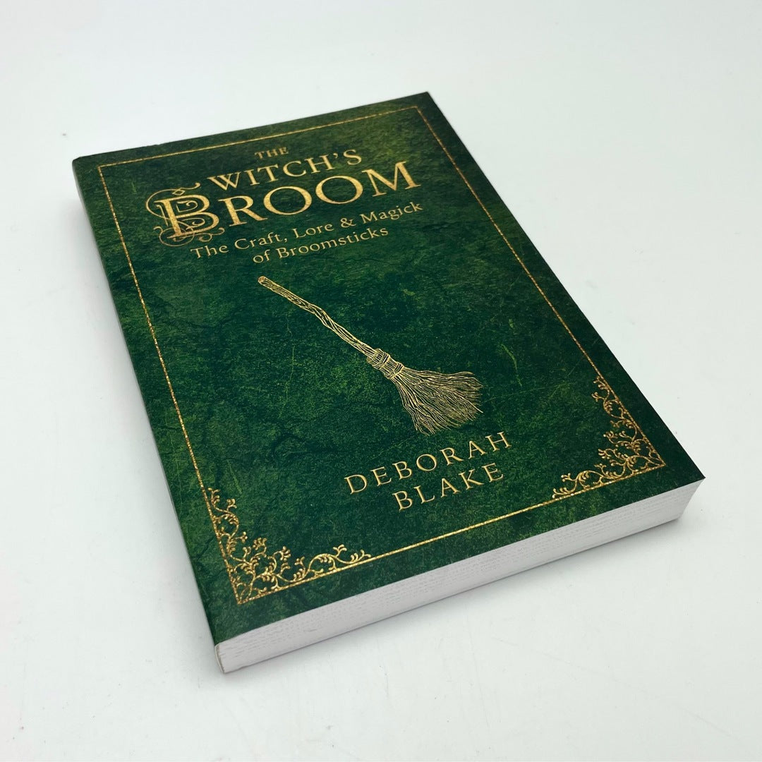 The Witch's Broom By Deborah Blake