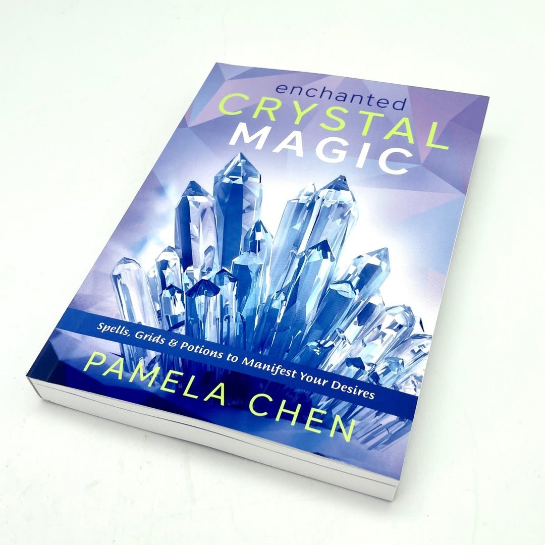 Enchanted Crystal Magic by Pamela Chen