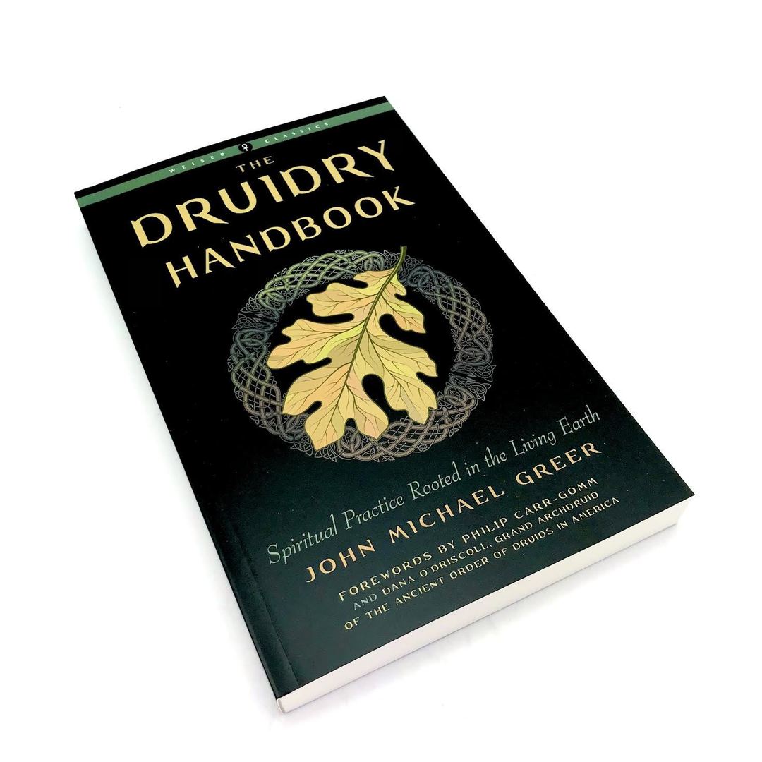 The Druidry Handbook by John Michael Greer