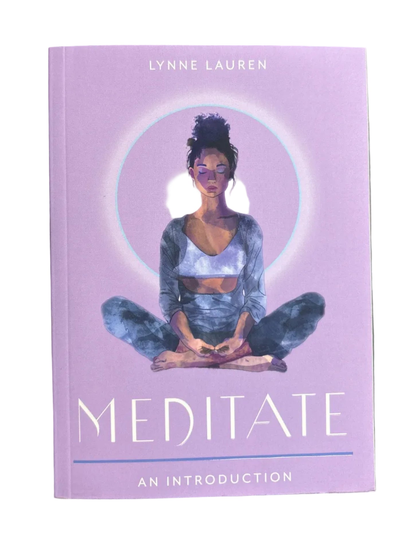 Meditate: An Introduction by Lynne Lauren