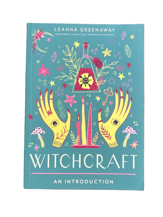 Witchcraft: An Introduction by Leanna Greenaway