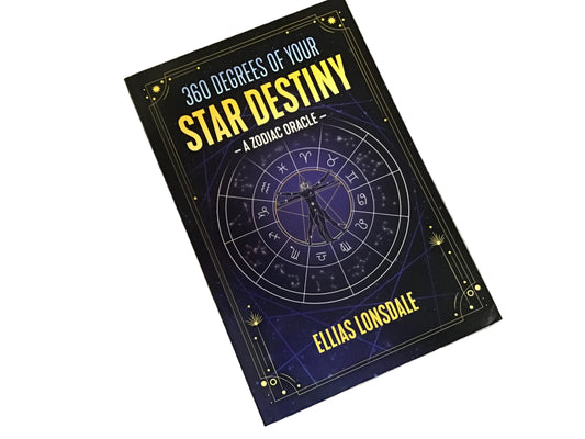 360 Degrees of Your Star Destiny by Ellias Lonsdale