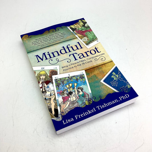 Mindful Tarot by Lisa Freinkel Tishman, PhD
