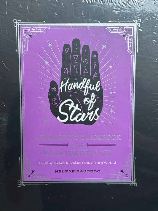Handful of Stars: A Palmistry Guidebook and Hand-Printing Kit by Helene Saucedo