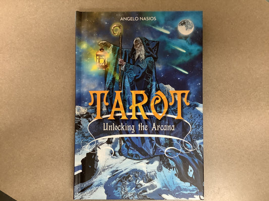 Tarot Unlocking the Arcana by Angelo Nasios
