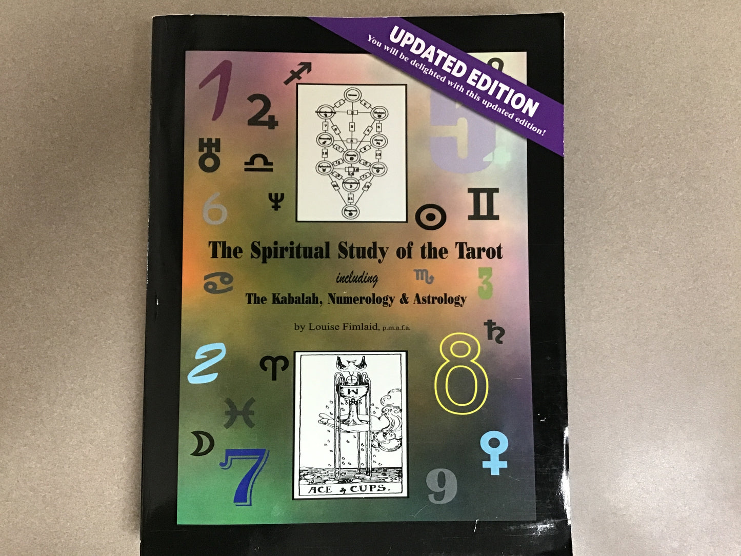 The Spiritual Study of the Tarot by Louise Fimlaid