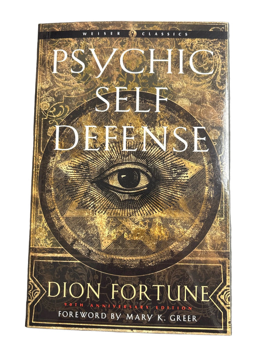 Psychic Self Defense by Dion Fortune