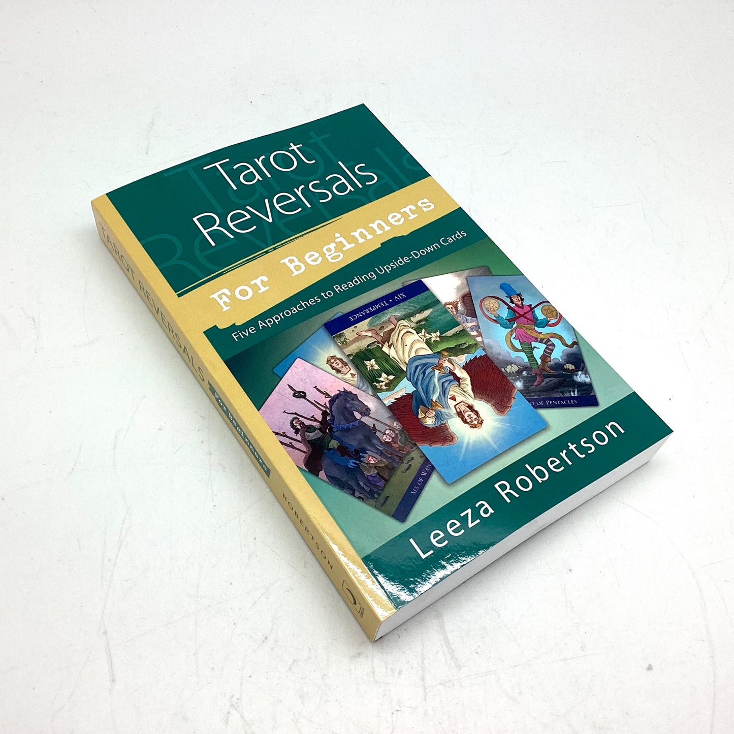 Tarot Reversals For Beginners by Leeza Robertson