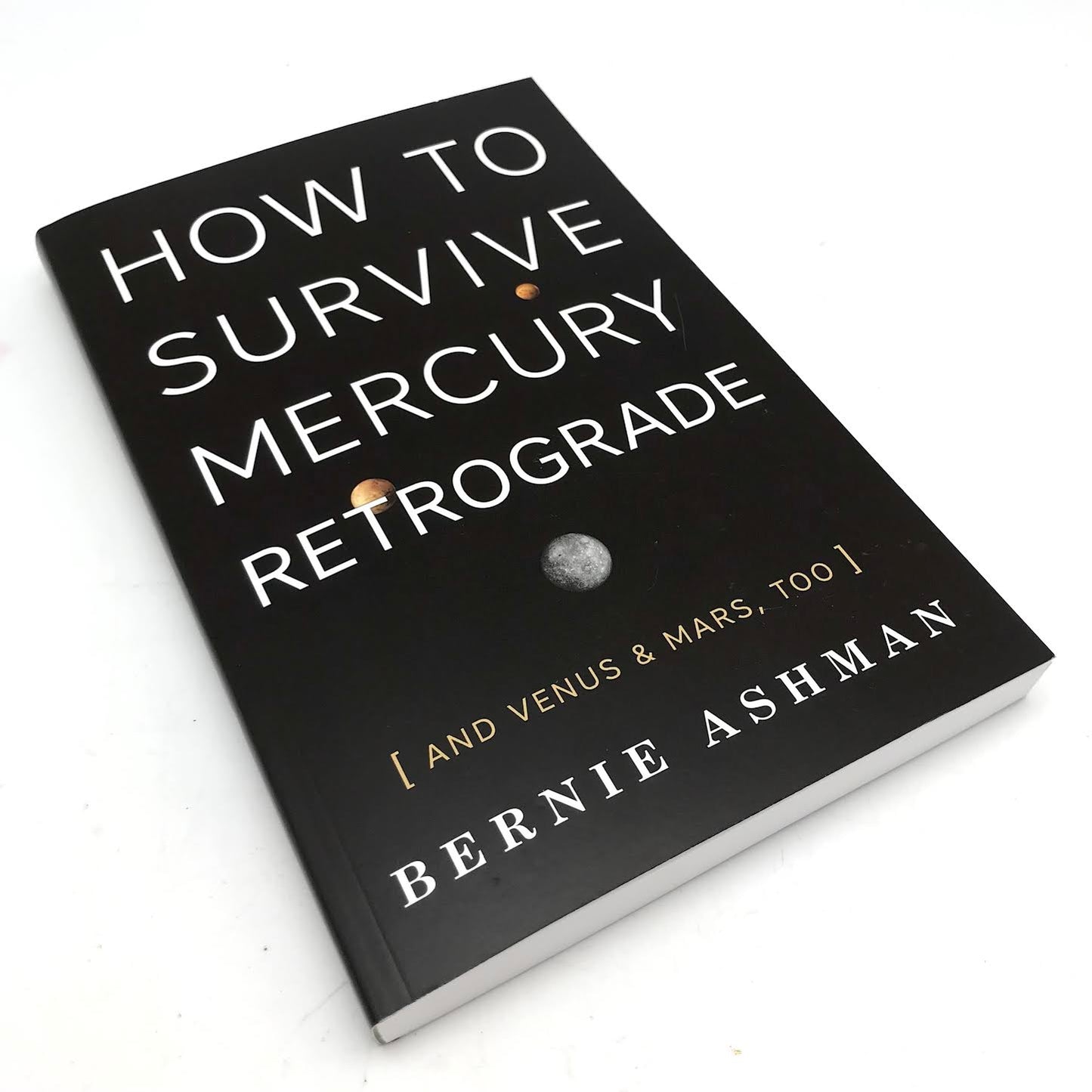 How to Survive Mercury Retrograde by Bernie Ashman