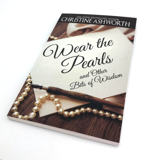 Wear the Pearls by Christine Ashworth