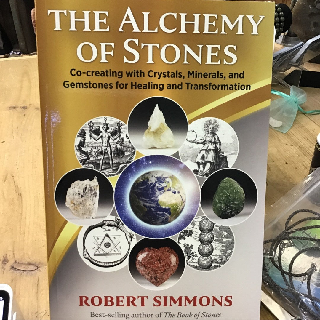 The Alchemy of Stones by Robert Simmons