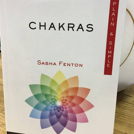 Chakras Plain & Simple by Sasha Fenton