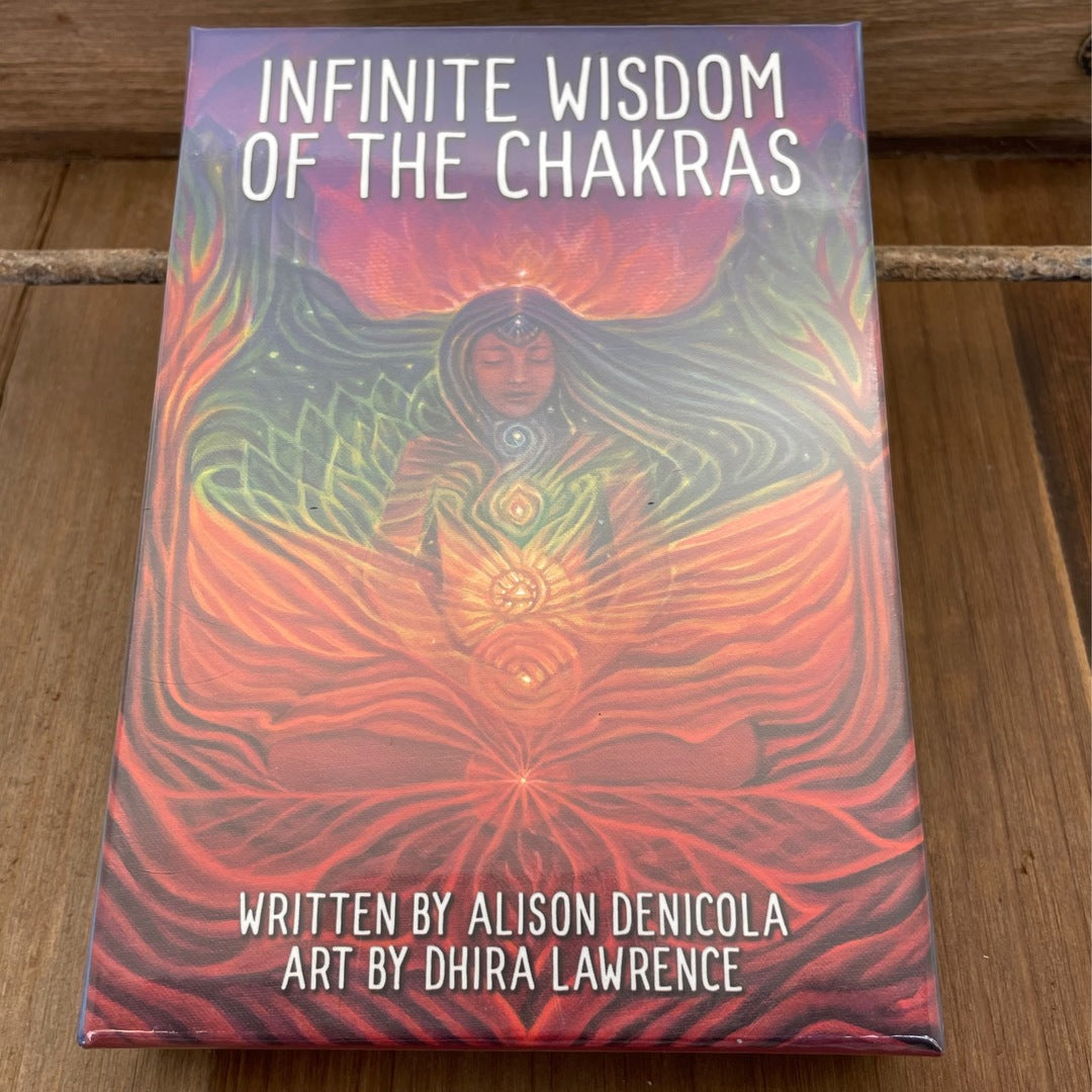 Infinite Wisdom of The Chakras by Alison Denicola & Dhira Lawrence