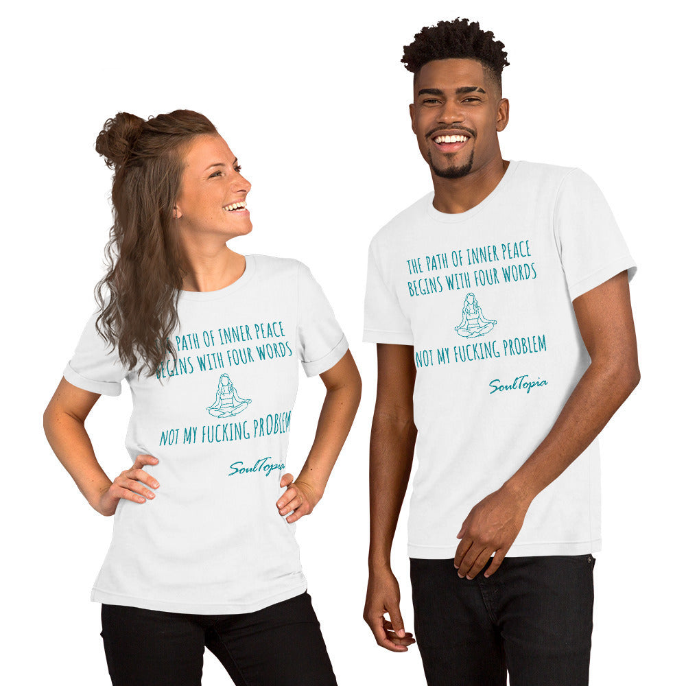 Short-sleeve Unisex T-shirt Not My Fucking Problem