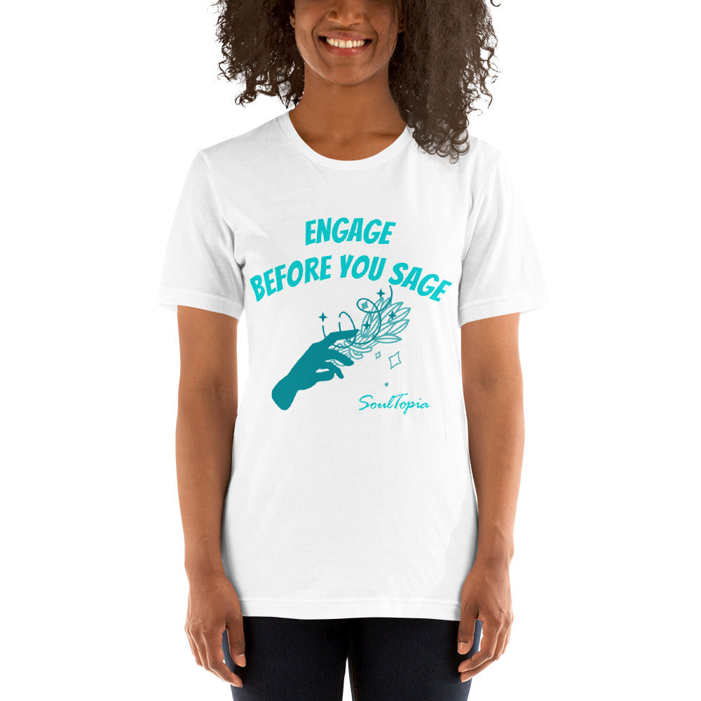 Short-sleeve unisex t-shirt Engage Before You Sage