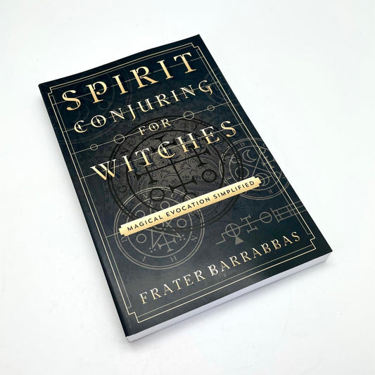 Spirit Conjuring for Witches by Frater Barrabbas