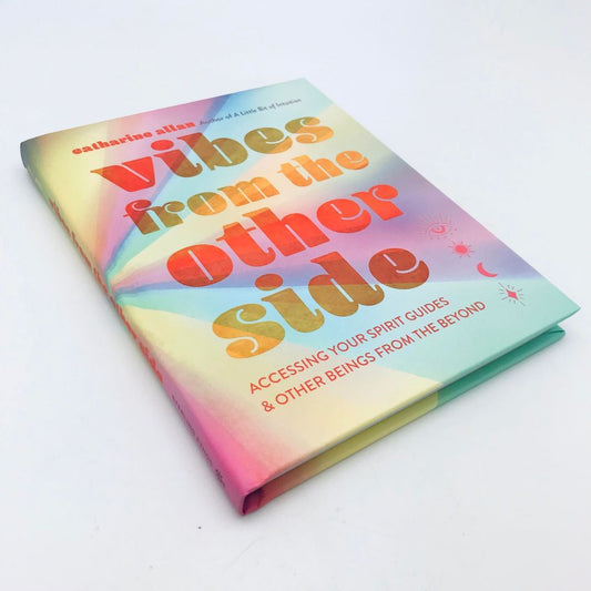 Vibes From The Other Side by Eatharine Allan