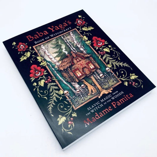 Baba Yaga's Book of Witchcraft by Madame Pamita