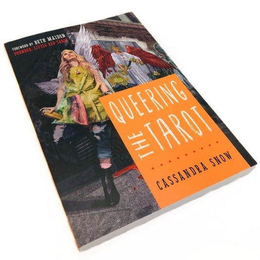 Queering The Tarot by Cassandra Snow