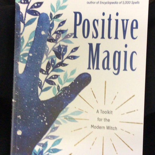 Positive Magic by Marion Weinstein